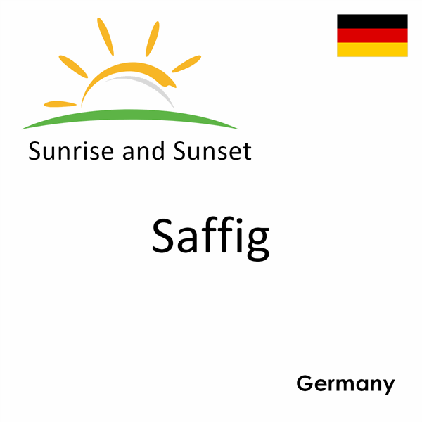 Sunrise and sunset times for Saffig, Germany