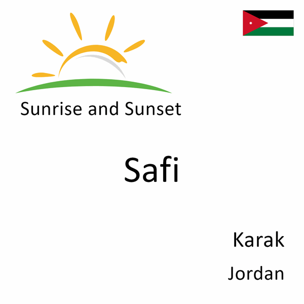 Sunrise and sunset times for Safi, Karak, Jordan