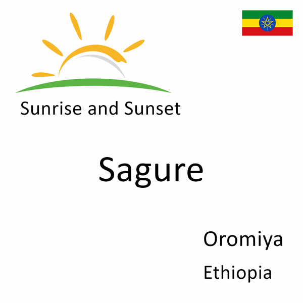 Sunrise and sunset times for Sagure, Oromiya, Ethiopia