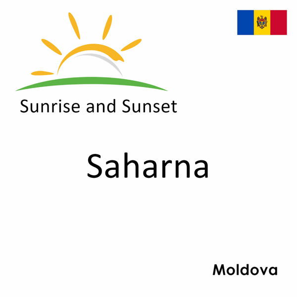 Sunrise and sunset times for Saharna, Moldova