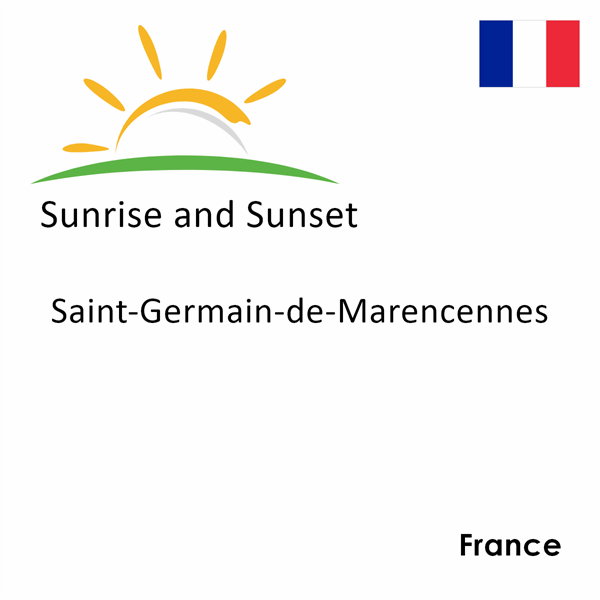 Sunrise and sunset times for Saint-Germain-de-Marencennes, France