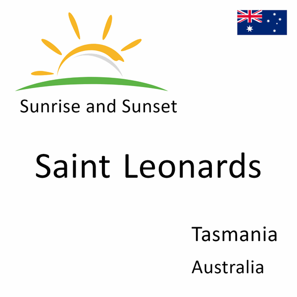 Sunrise and sunset times for Saint Leonards, Tasmania, Australia