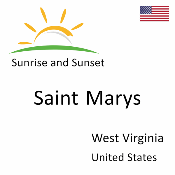 Sunrise and sunset times for Saint Marys, West Virginia, United States