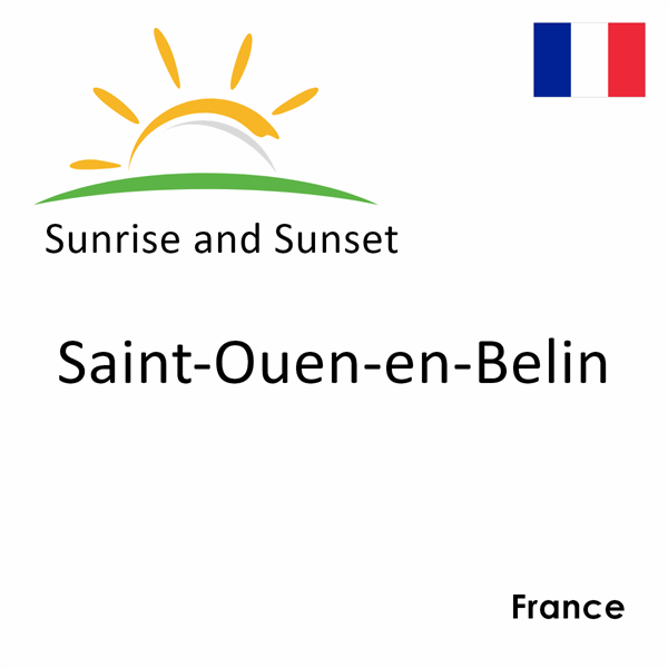 Sunrise and sunset times for Saint-Ouen-en-Belin, France