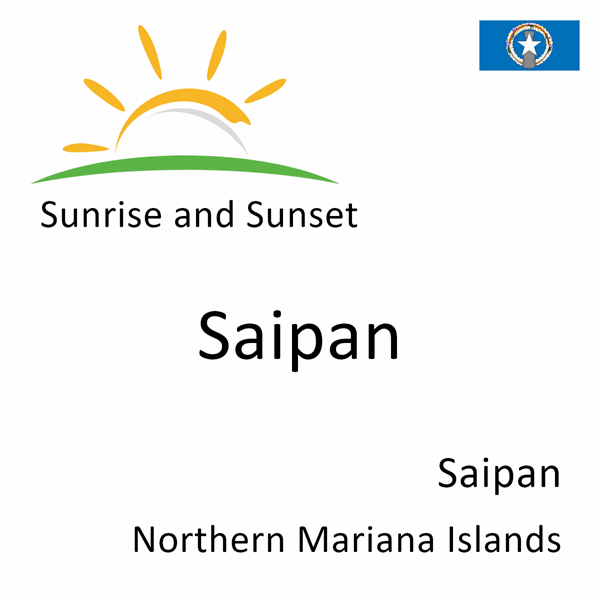 Sunrise and sunset times for Saipan, Saipan, Northern Mariana Islands