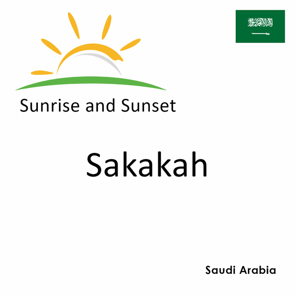 Sunrise and sunset times for Sakakah, Saudi Arabia