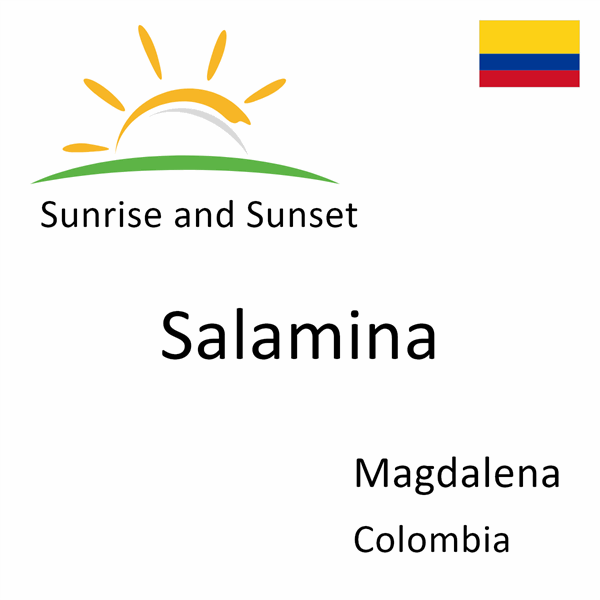 Sunrise and sunset times for Salamina, Magdalena, Colombia