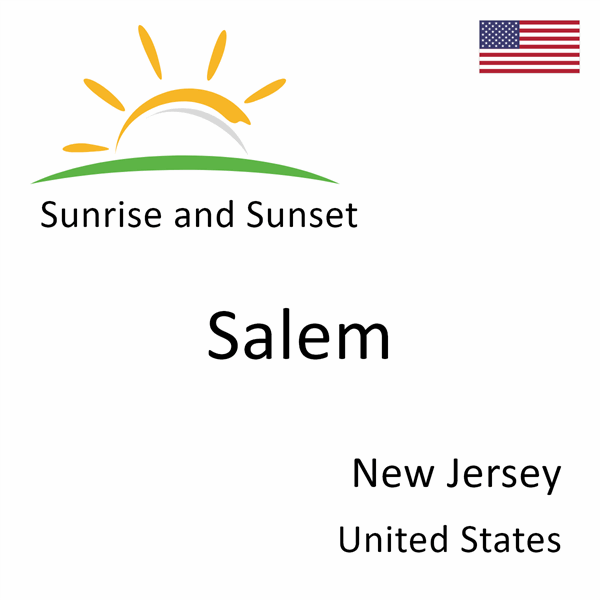 Sunrise and sunset times for Salem, New Jersey, United States