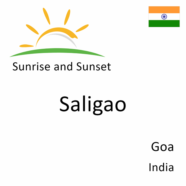 Sunrise and sunset times for Saligao, Goa, India