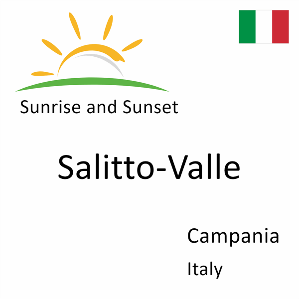 Sunrise and sunset times for Salitto-Valle, Campania, Italy