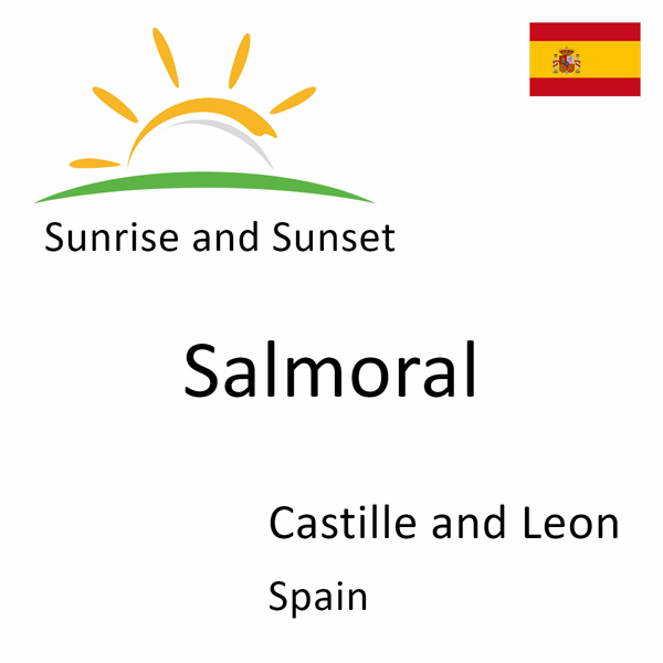 Sunrise and sunset times for Salmoral, Castille and Leon, Spain