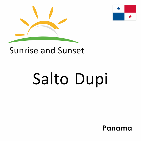 Sunrise and sunset times for Salto Dupi, Panama