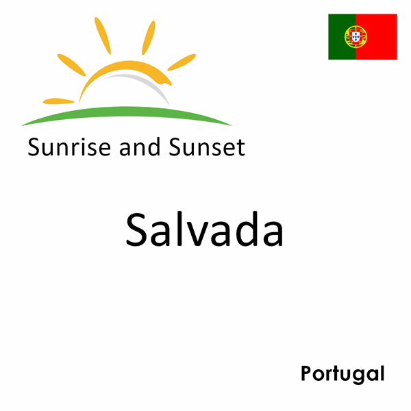 Sunrise and sunset times for Salvada, Portugal