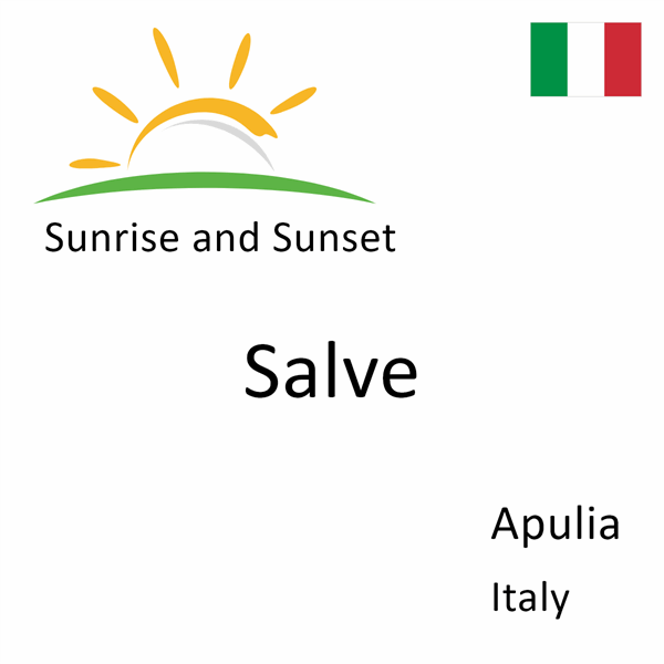 Sunrise and sunset times for Salve, Apulia, Italy