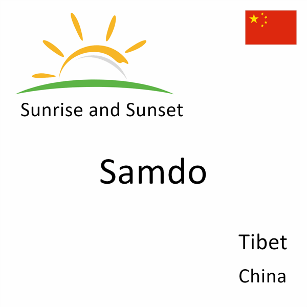 Sunrise and sunset times for Samdo, Tibet, China