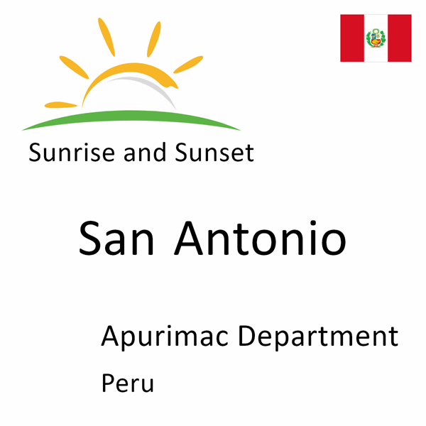 Sunrise and sunset times for San Antonio, Apurimac Department, Peru