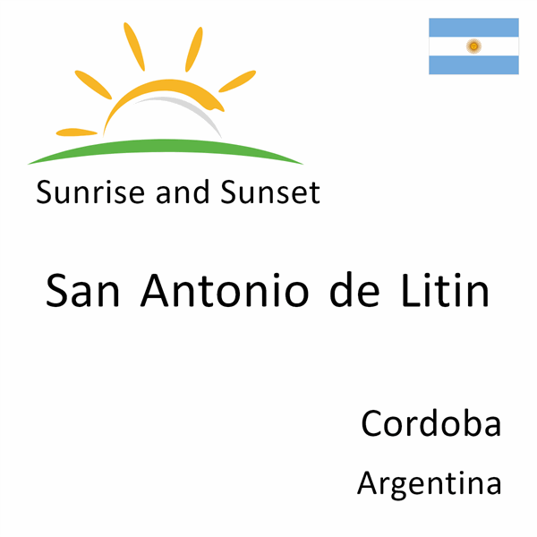 Sunrise and sunset times for San Antonio de Litin, Cordoba, Argentina