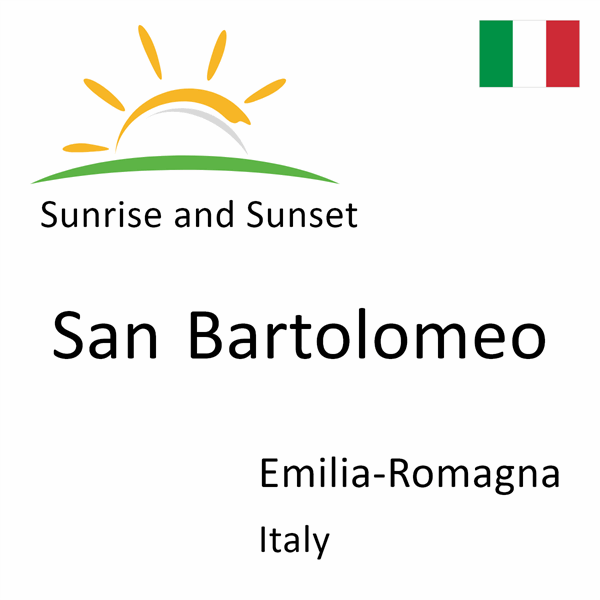 Sunrise and sunset times for San Bartolomeo, Emilia-Romagna, Italy