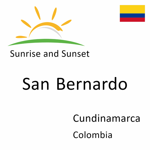 Sunrise and sunset times for San Bernardo, Cundinamarca, Colombia