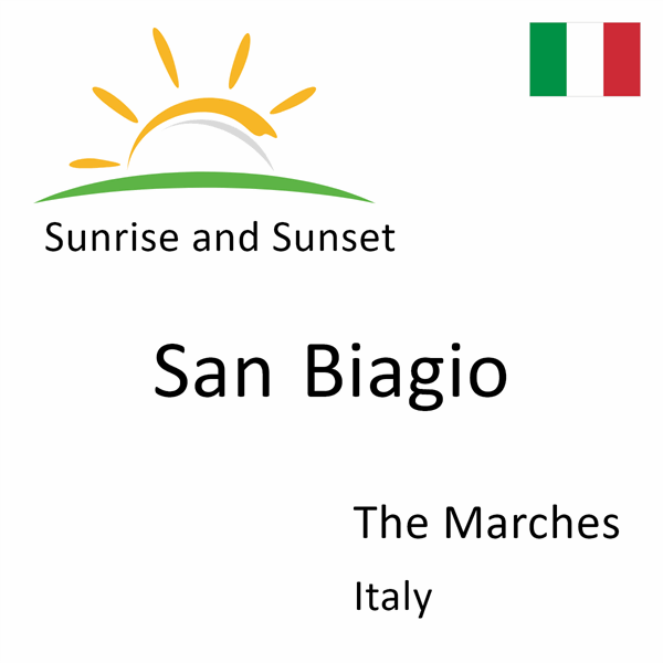 Sunrise and sunset times for San Biagio, The Marches, Italy