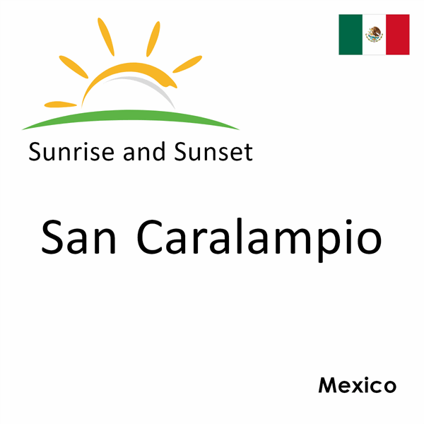 Sunrise and sunset times for San Caralampio, Mexico