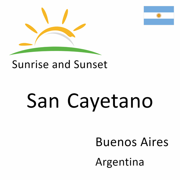 Sunrise and sunset times for San Cayetano, Buenos Aires, Argentina