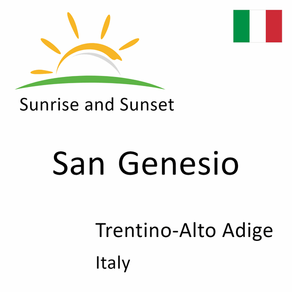 Sunrise and sunset times for San Genesio, Trentino-Alto Adige, Italy