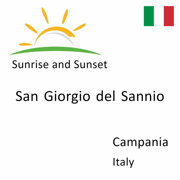 Sunrise and sunset times for San Giorgio del Sannio, Campania, Italy