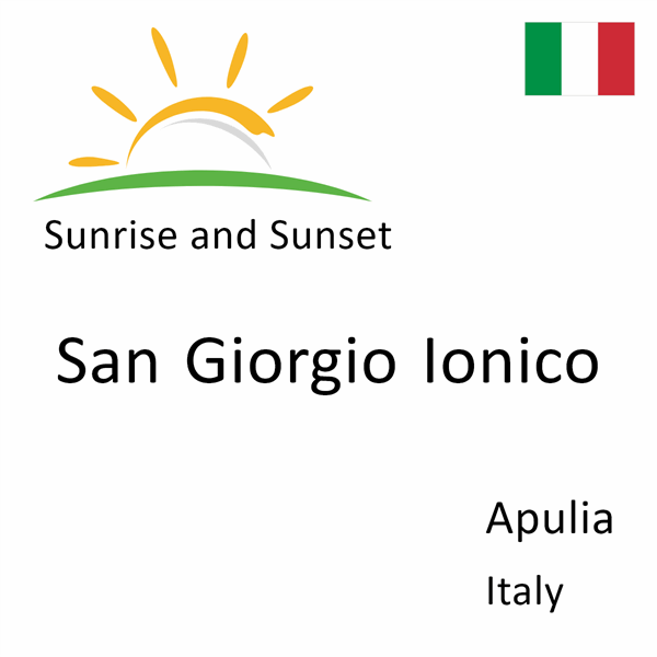 Sunrise and sunset times for San Giorgio Ionico, Apulia, Italy