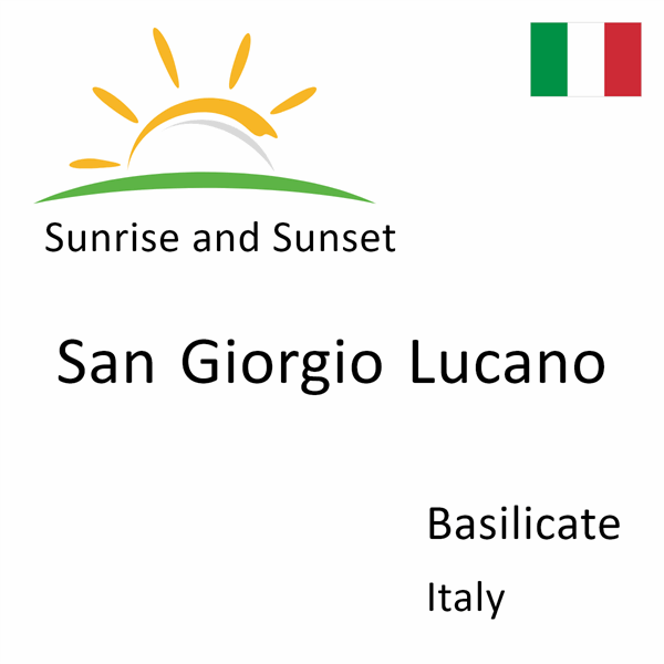 Sunrise and sunset times for San Giorgio Lucano, Basilicate, Italy