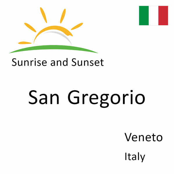 Sunrise and sunset times for San Gregorio, Veneto, Italy