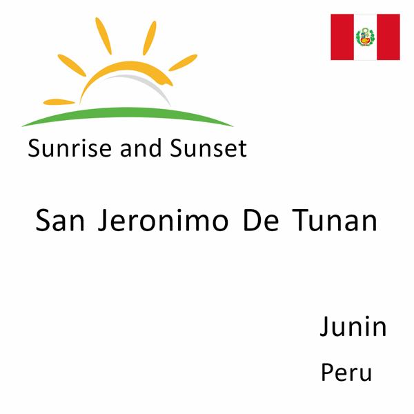 Sunrise and sunset times for San Jeronimo De Tunan, Junin, Peru