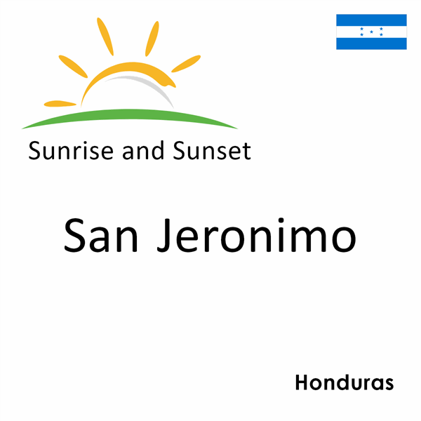 Sunrise and sunset times for San Jeronimo, Honduras