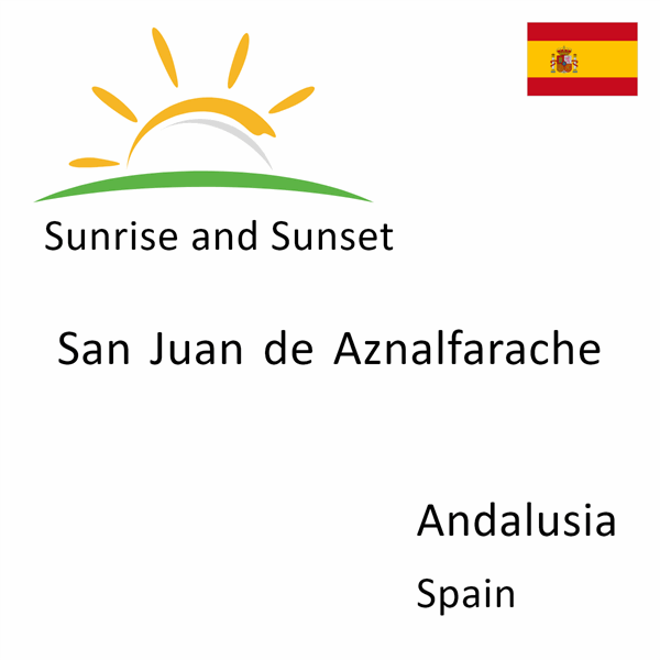 Sunrise and sunset times for San Juan de Aznalfarache, Andalusia, Spain