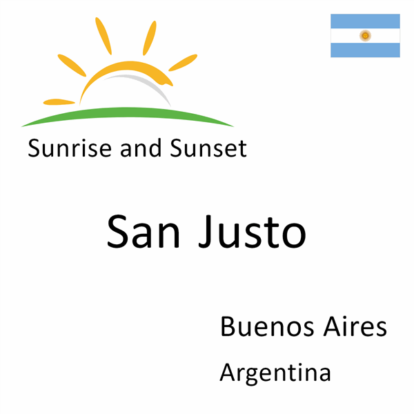 Sunrise and sunset times for San Justo, Buenos Aires, Argentina