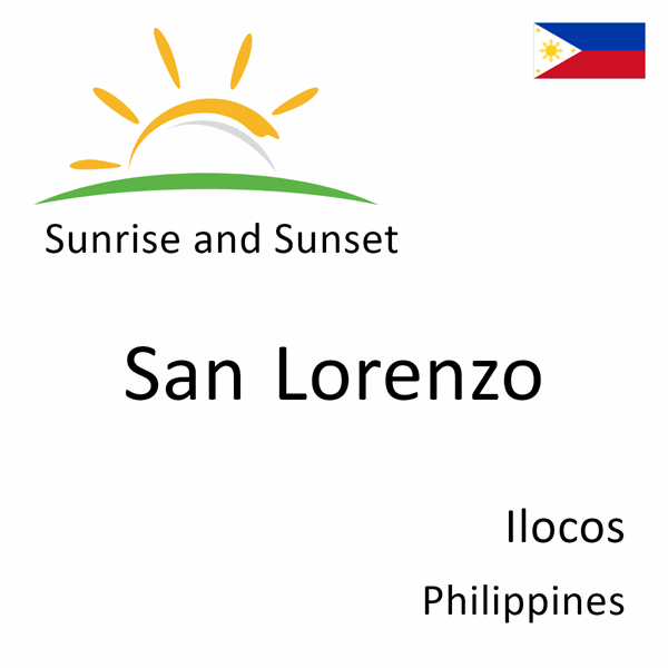 Sunrise and sunset times for San Lorenzo, Ilocos, Philippines