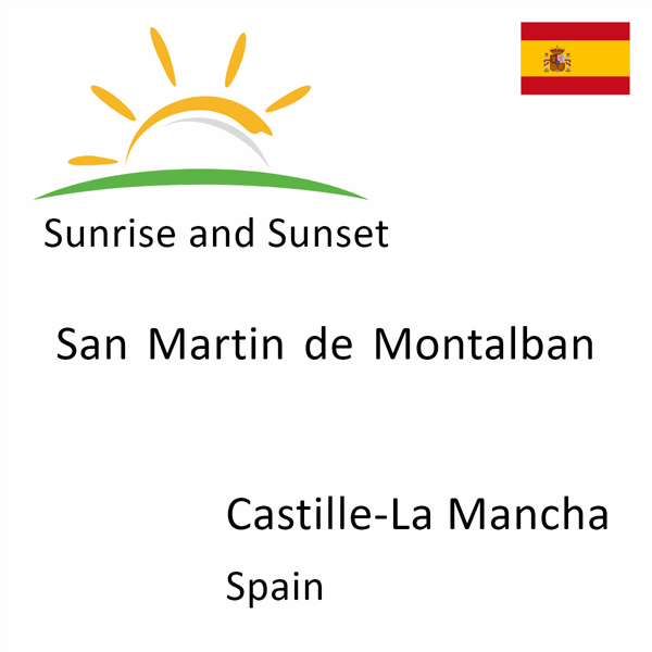 Sunrise and sunset times for San Martin de Montalban, Castille-La Mancha, Spain