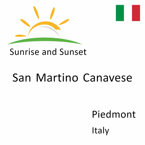 Sunrise and sunset times for San Martino Canavese, Piedmont, Italy