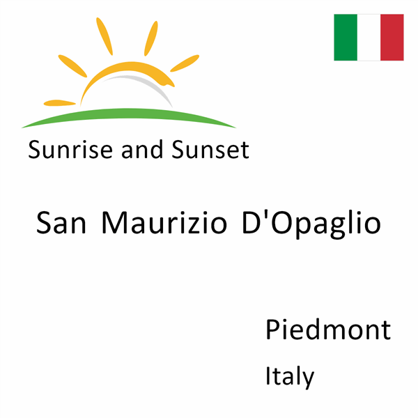 Sunrise and sunset times for San Maurizio D'Opaglio, Piedmont, Italy