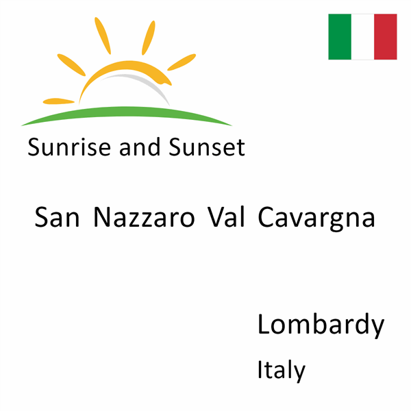 Sunrise and sunset times for San Nazzaro Val Cavargna, Lombardy, Italy