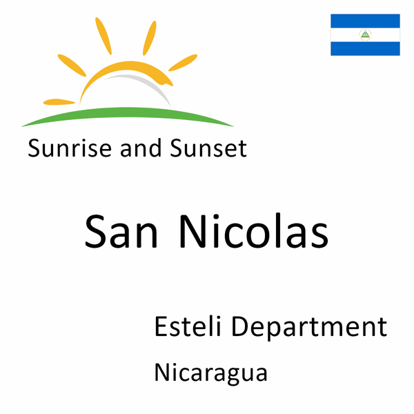 Sunrise and sunset times for San Nicolas, Esteli Department, Nicaragua