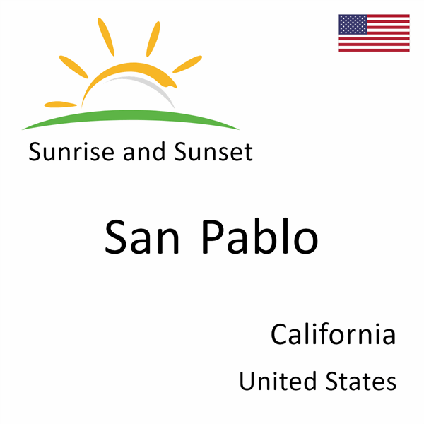 Sunrise and sunset times for San Pablo, California, United States