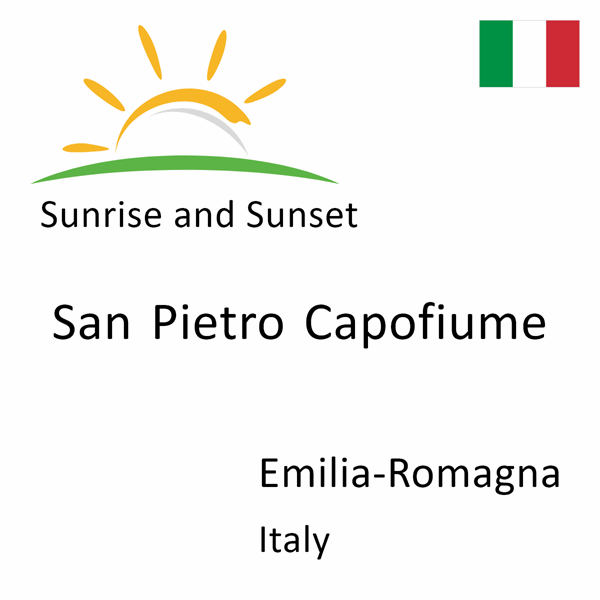 Sunrise and sunset times for San Pietro Capofiume, Emilia-Romagna, Italy