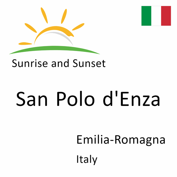 Sunrise and sunset times for San Polo d'Enza, Emilia-Romagna, Italy