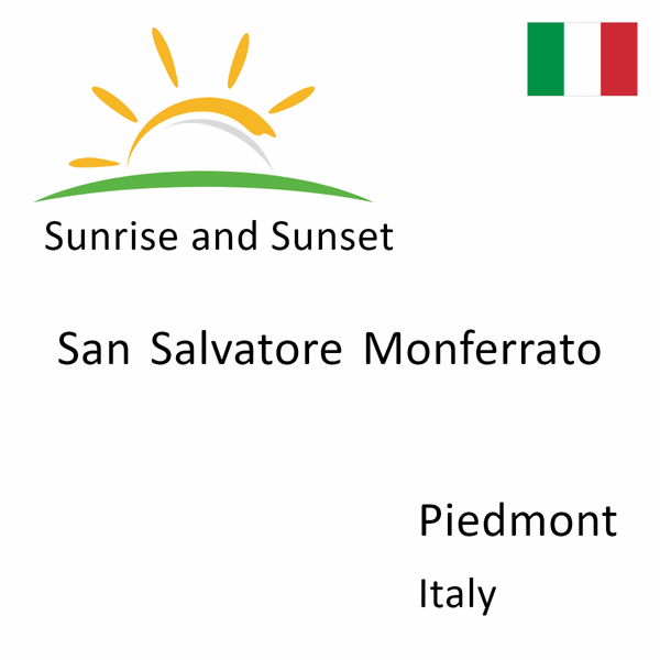 Sunrise and sunset times for San Salvatore Monferrato, Piedmont, Italy