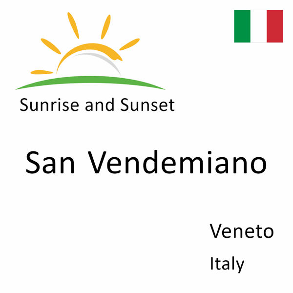 Sunrise and sunset times for San Vendemiano, Veneto, Italy