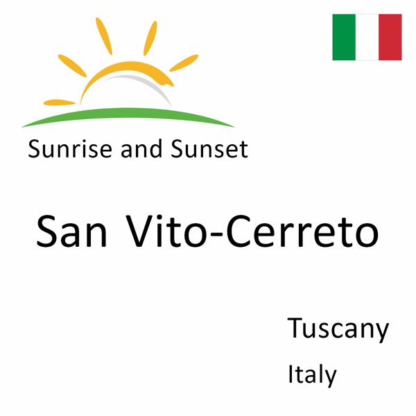 Sunrise and sunset times for San Vito-Cerreto, Tuscany, Italy