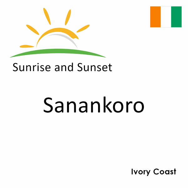 Sunrise and sunset times for Sanankoro, Ivory Coast