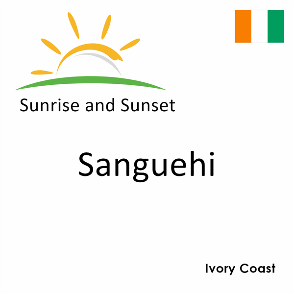 Sunrise and sunset times for Sanguehi, Ivory Coast