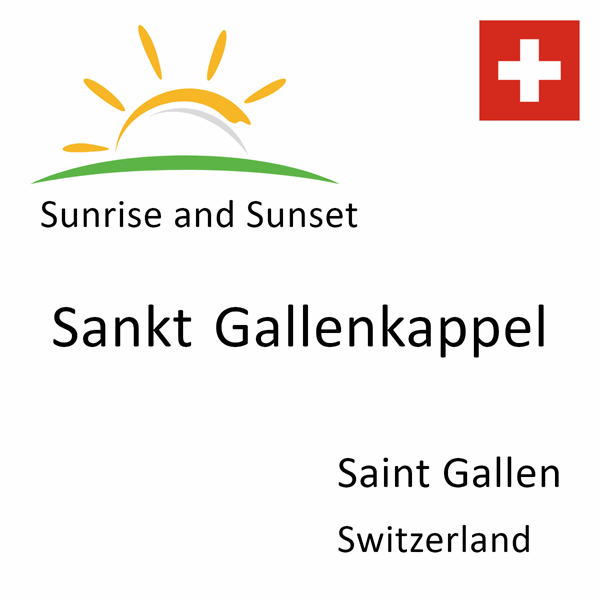 Sunrise and sunset times for Sankt Gallenkappel, Saint Gallen, Switzerland